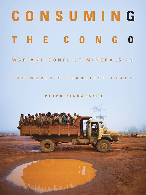 Title details for Consuming the Congo by Peter Eichstaedt - Wait list